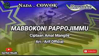 KARAOKE - MABBOKONI PAPPOJIMMU | CIPT. AMAL MANGILE NADA COWOK   LIRIK