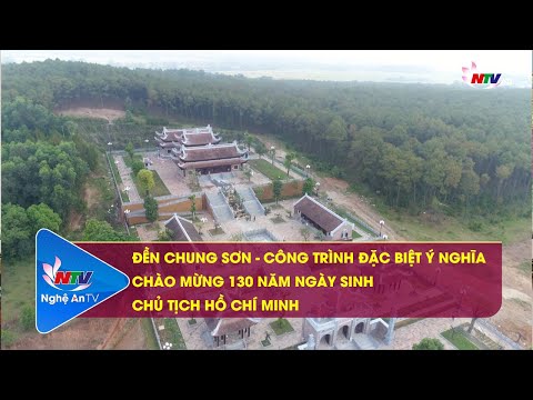 Video ĐỀN CHUNG SƠN - CÔNG TRÌNH ĐẶC BIỆT Ý NGHĨA CHÀO MỪNG... - youtube