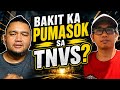 Bakit ka Pumasok sa TNVS?
