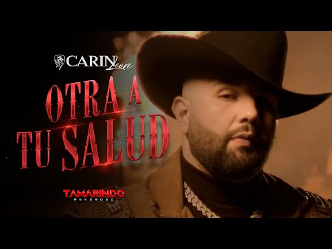 Carin Leon - Otra A Tu Salud (Video Oficial)