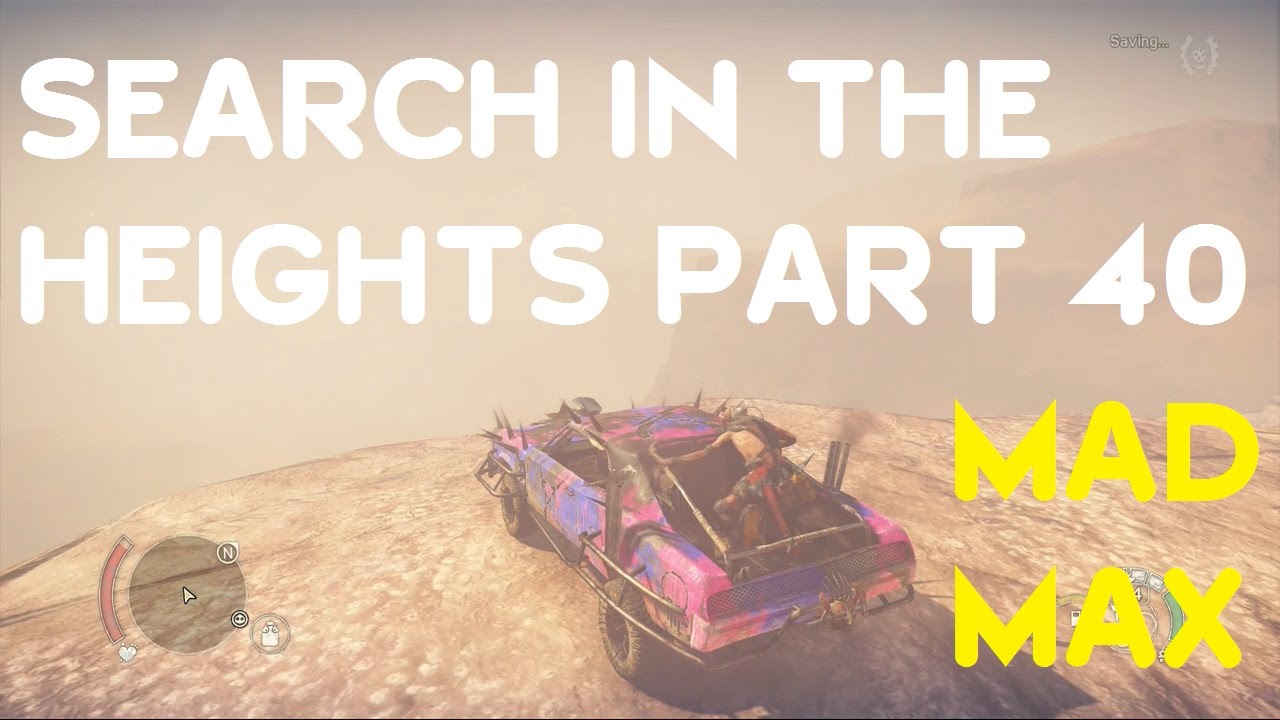 Mad Max Gameplay - SEARCH IN THE HEIGHTS - Part 40