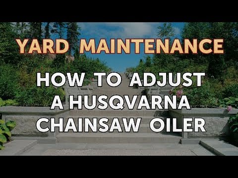 How To Adjust A Husqvarna Chainsaw Oiler You How To Adjust A Husqvarna Chainsaw Oiler