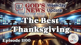 GNITN Episode 1100 - The Best Thanksgiving