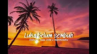Luka belum sembuh || Chaken x Yauw 1990 x Hebrekenekx _ (MV) 2025