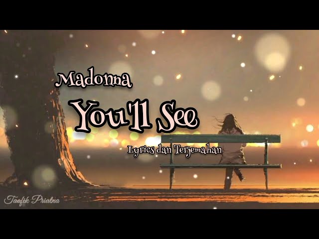 You'll See - Madonna (Lirik Lagu Terjemahan) class=