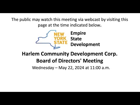 Harlem Community Development Corporation Board of Directors’ Meeting - May 22, 2024 | NYS | ESD