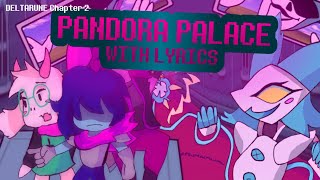 Pandora Palace WITH LYRICS | DELATRUNE CHAPTER 2 Lyrical Cover Package