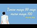 Sparsha sangeet timro maya 99 vaye mero maya 100 cover purna rai