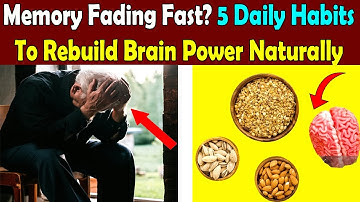 5 Daily Habits to Rebuild Brain Power Naturally After 60 | Foods to Avoid & Eat Instead