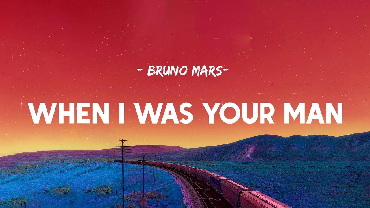 𝑾𝒉𝒆𝒏 𝑰 𝑾𝒂𝒔 𝒀𝒐𝒖𝒓 𝑴𝒂𝒏 𝑩𝒓𝒖𝒏𝒐 𝑴𝒂𝒓𝒔 (𝑳𝒚𝒓𝒊𝒄𝒔) YouTube