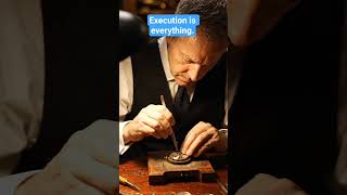 Execution is everything.