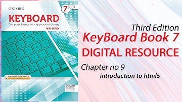 Keyboard book 7: chapter no 9: introduction to html 5