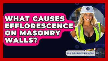 What Causes Efflorescence On Masonry Walls? - Civil Engineering Explained