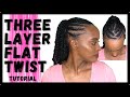 HOW TO FLAT TWIST: Three Layer Flat Twist Tutorial (Natural Hair) | Kia Rene