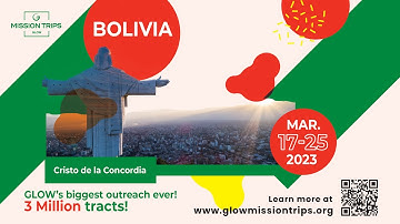 Bolivia Mission Trip Promo Video 2023