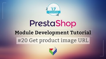 How to get the URL of the product image | 020 - PrestaShop Module Tutorial
