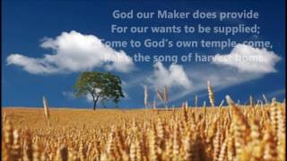 Video thumbnail of "COME YE THANKFUL PEOPLE COME hymn Lyrics Words text THANKSGIVING Song music"