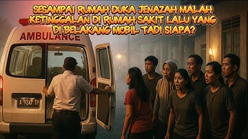Jenazahnya Menghilang! Ambulan Tiba Tanpa Mayat, Tapi Ada yang Duduk di Belakang…