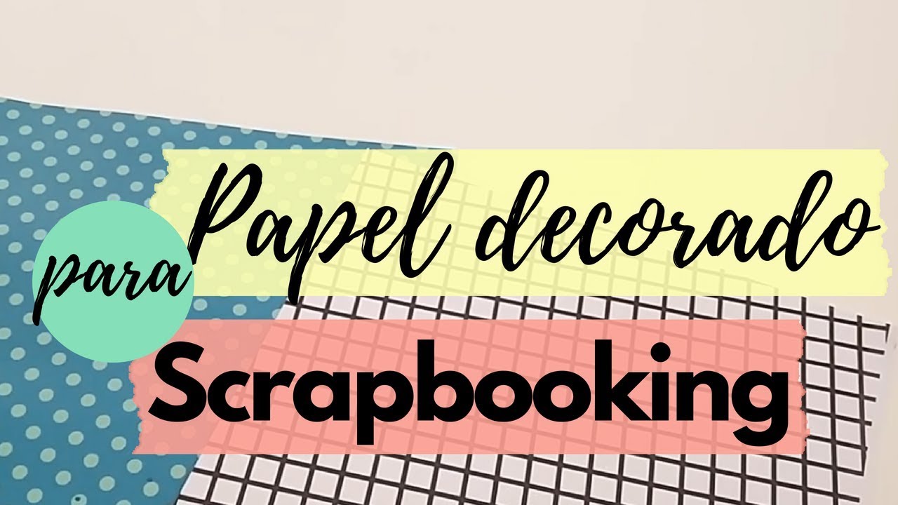 Imprime papel decorado para tus proyectos de Scrapbooking | Con un Trozo de Papel