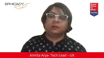 Amrita Arya - Tech lead UX, share her experience at Ephicacy
