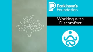 Mindfulness Monday: Working with Discomfort | Parkinson&#39;s Foundation