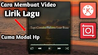 Cara membuat video lirik lagu | Kinemaster, InShot