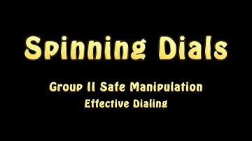 Group 2 Safe Manipulation Course - Part 5f - Effective Dialing