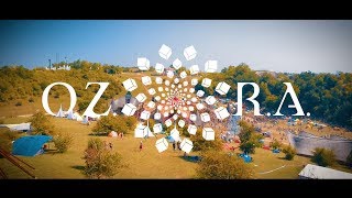 O.z.o.r.a. 2017 Unofficial Aftermovie