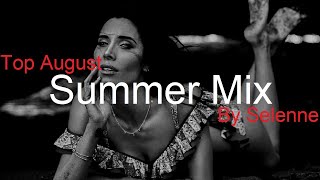 Summer Mix By Selenne Best Deep House Vocal & Nu Disco August 2023