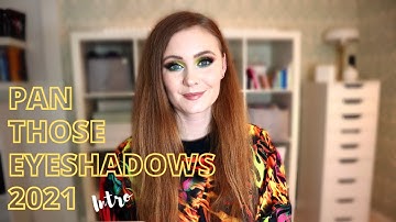 Pan Those Eyeshadows 2021 Introduction Reupload