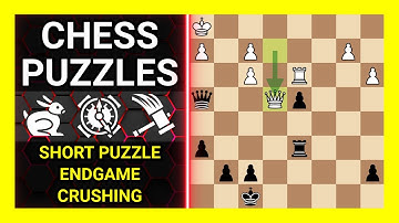 Chess Puzzles to Practice. Themes: Short puzzle, Endgame, Crushing. Learn Chess