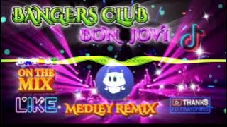 BON JOVI SONGS  - MEDLEY REMIX - BEST BANGERS CLUB REMIX