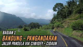 Bandung Pangandaran Via Ciwidey Naringgul Cidaun | Jalur Lintas Selatan Jawa Barat Bag.1