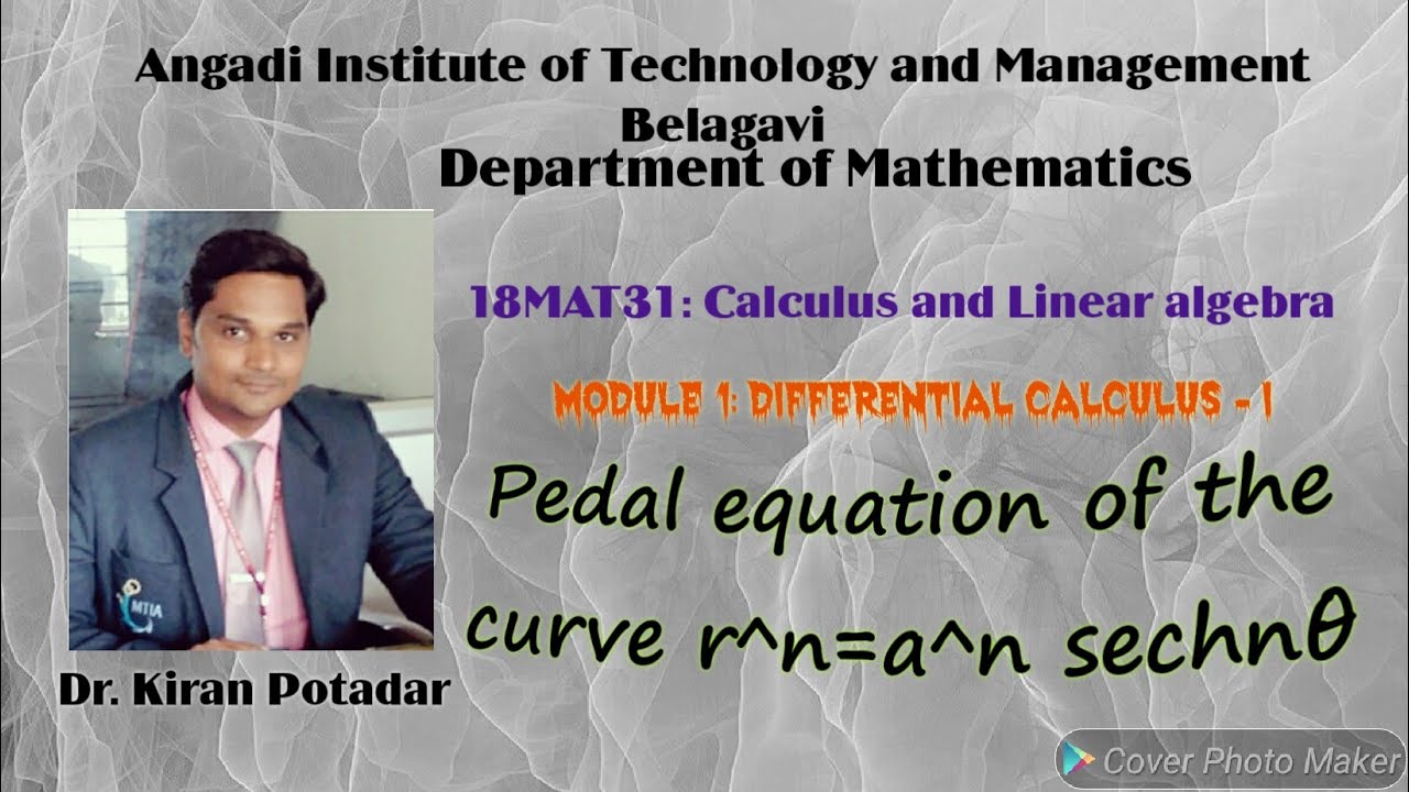 18MAT11 Module1 Pedal equation of the curve r^n=a^n sechnθ YouTube