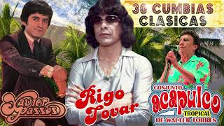 MIX DE CUMBIAS VIEJITAS - RIGO TOVAR Y XAVIER PASSOS, ACAPULCO TROPICAL SUS MEJORES EXITOS CANCIONES