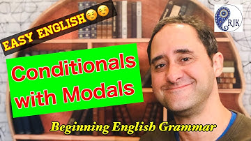 Conditionals with Modals- Basic English Grammar **UPDATED**