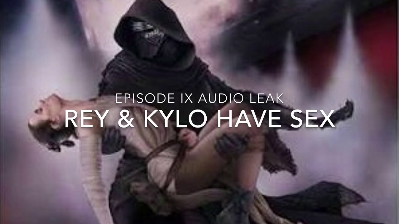 Rey And Kylo Ren Sex