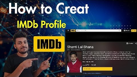 How To Create Imdb Actor Profile/ How To Create Imdb Pro Account/ Easy Method By Shanti Lal Bhana