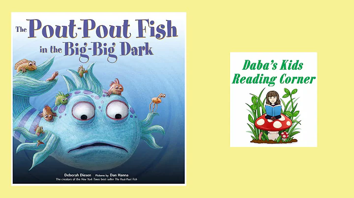 THE POUT-POUT FISH IN THE BIG-BIG DARK by Deborah ...