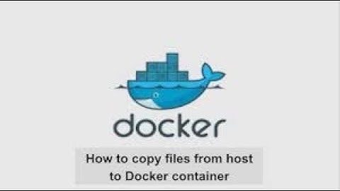 Docker Tutorials | How to Copy a File from Docker Host to Docker Container.