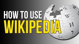 How To Use Wikipedia (as a source)