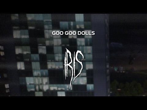 goo goo dolls - iris [ slowed + reverb ] (lyrics)