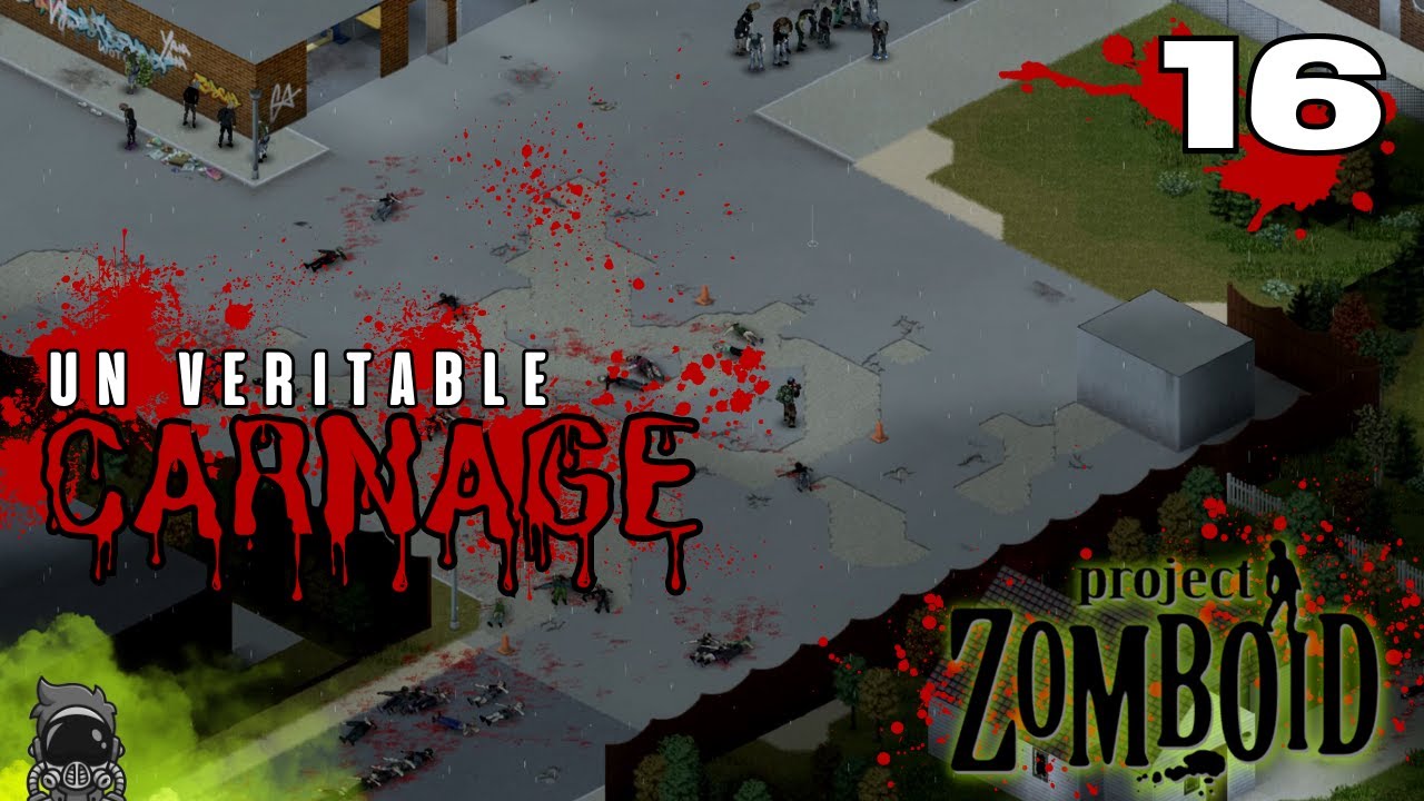 Project Zomboid FR S1 16 On décime les Hordes de Muldraugh YouTube