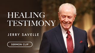 Healing Testimony | Jerry Savelle | Sermon Clip