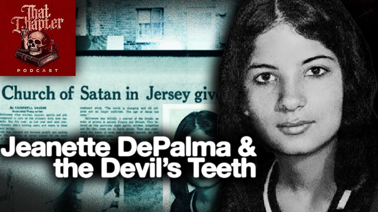 Jeannette DePalma & the Devil's Teeth | That Chapter Podcast