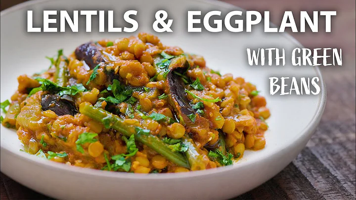 Lentil and Eggplant Recipe | Easy Vegetarian and Vegan Meals! - DayDayNews