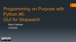 Programming on Purpose with Python #6: GUI for Digital Stopwatch