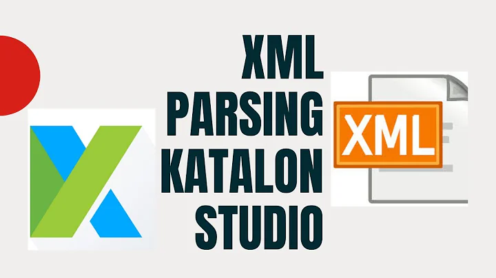 XML Parsing in Katalon Studio | xmlSluper in Katalon