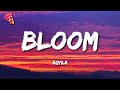 Aqyila - Bloom (Lyrics)