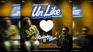 Robinho ft Bca - Un Like (Audio)
